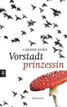 Carmen Korn - Vorstadtprinzessin