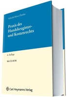 Holger Schmidt, Markus Sikora, Werner Tiedtke - Praxis des Handels- und Kostenrechts, m. CD-ROM