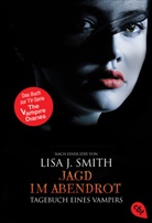 Lisa J Smith, Lisa J. Smith - Tagebuch eines Vampirs - Jagd im Abendrot