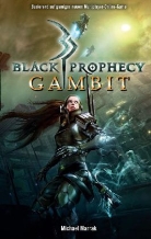Michael Marrak - Black Prophecy: Gambit