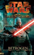 Paul S Kemp, Paul S. Kemp - Star Wars, The Old Republic - Bd.2: Star Wars, The Old Republic - Betrogen