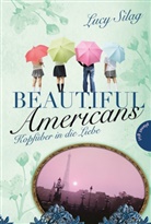 Lucy Silag - Beautiful Americans - Kopfüber in die Liebe
