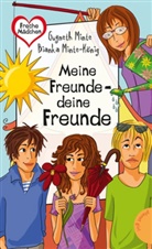 Minte, Gwyneth Minte, Minte-Köni, Bianka Minte-König - Meine Freunde - deine Freunde