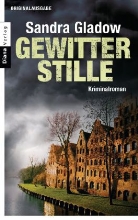 Sandra Gladow - Gewitterstille
