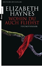 Elizabeth Haynes - Wohin du auch fliehst