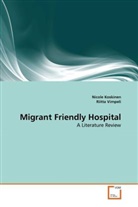 Nicol Koskinen, Nicole Koskinen, Riitta Vimpeli - Migrant Friendly Hospital