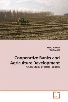 SIRA AHMAD, Siraj Ahmad, Firoz Alam - Cooperative Banks and Agriculture Development