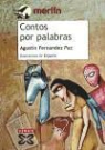 Agustín Fernández Paz, Agustín . . . [et al. ] Fernández Paz, Enjamio - Contos por palabras