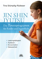 Stümpfig-Rüdisser, Tina Stümpfig-Rüdisser - Jin Shin Jyutsu - Das Powerprogramm für Kinder und Jugendliche