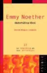 David Blanco Laserna, David . . . [et al. Blanco Laserna, David . . . [et al. ] Blanco Laserna - Emmy Noether, una matemática ideal