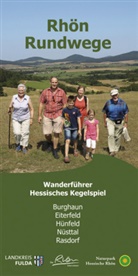 Stefan Dehler - Rhön-Rundwege: Rhön-Rundwege Hessisches Kegelspiel