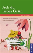 William Graffam - Ach, du liebes Grün!