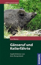 Leo Banny, Leopold Banny - Gänseruf und Keilerfährte
