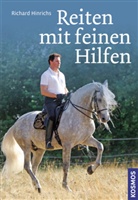 Richard Hinrichs - Reiten mit feinen Hilfen