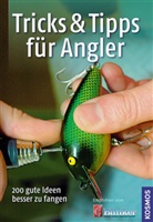 Tricks & Tipps für Angler