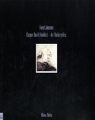 Caspar D. Friedrich, Hofman, Horst Janssen, Moster-Hoo, Siebel - Horst Janssen - Caspar David Friedrich