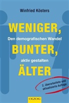 Winfried Kösters - Weniger, bunter, älter