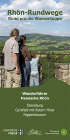 Stefan Dehler - Rhön-Rundwege: Rhön-Rundwege Rund um die Wasserkuppe