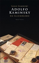 Adolfo Kaminsky, Sarah Kaminsky, Sarah et Adolfo Kaminsky, Barbara Heber-Schärer - Adolfo Kaminsky, Ein Fälscherleben
