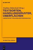 Stepha Habscheid, Stephan Habscheid - Textsorten, Handlungsmuster, Oberflächen