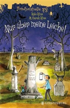 Kate Klise, M. Sarah Klise, M. Sarah Klise, Nina Schindler - Friedhofstraße 43 - Nur über meine Leiche!