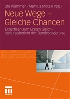 Ut Klammer, Ute Klammer, Motz, Motz, Markus Motz - Neue Wege - Gleiche Chancen