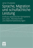 Jana Chudaske - Sprache, Migration und schulfachliche Leistung