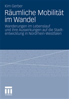 Kim Gerber, Kim Lücking - Räumliche Mobilität im Wandel