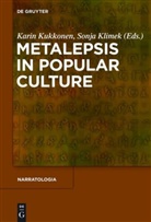 Klimek, Klimek, Sonja Klimek, Kari Kukkonen, Karin Kukkonen - Metalepsis in Popular Culture