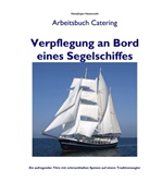 Hansjürgen Hassenzahl - Verpflegung an Bord eines Segelschiffes
