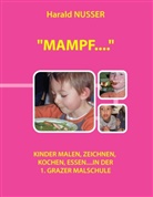 Harald NUSSER - "Mampf...."