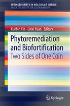 Xuebin Yin, Xuebi Yin, Xuebin Yin, Yuan, Yuan, Linxi Yuan - Phytoremediation and Biofortification