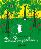 Wiltrud Roser - Die Pimpelmaus