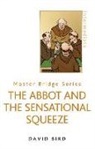 David Bird - The Abbot and the Sensational Squeeze