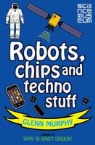Glenn Murphy, Mike Phillips - Robots, Chips and Techno Stuff