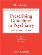 Shitij Kapur, Carol Paton, David Taylor, Dr. David Paton Taylor, Shitij Kapur, Carol Paton... - Maudsley Prescribing Guidelines in Psychiatry - 11th ed