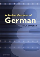 Paul Stocker, Paul Young Stocker, Christopher Young - A Student Grammar of German
