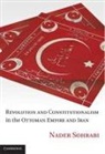 Nader Sohrabi, Nader (Professor Sohrabi, Sohrabi Nader - Revolution and Constitutionalism in the Ottoman Empire and Iran