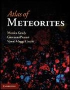 Vanni Moggi Cecchi, Monica Grady, Monica M. Grady, Monica M. Pratesi Grady, Vanni Moggi Cecchi, Giovanni Pratesi... - Atlas of Meteorites