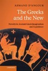&amp;apos, Armand J. angour, D&amp;apos, Armand D'Angour, Armand J. D'Angour, Armand J. D''angour - Greeks and the New