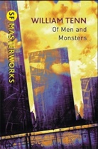 William Tenn, Tenn William - Of Men and Monsters