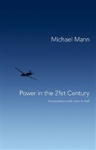 M Mann, Michael Mann - Power in the 21st Century - Conversations With John Hall