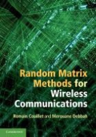 Romain Couillet, Romain Debbah Couillet, Couillet Romain, COUILLET ROMAIN DEBBAH MEROUANE, M. Rouane Debbah, Merouane Debbah... - Random Matrix Methods for Wireless Communications