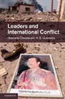 Giacomo Chiozza, Giacomo (Vanderbilt University Chiozza, Chiozza Giacomo, H. E. Goemans, H. E. (University of Rochester Goemans, Hein Goemans... - Leaders and International Conflict