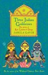 Jamila Gavin, Gavin Jamila - Three Indian Goddesses