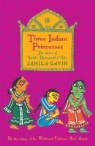 Jamila Gavin, Gavin Jamila - Three Indian Princesses