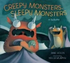 Jane Yolen, Kelly Murphy - Creepy Monsters, Sleepy Monsters