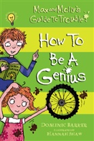 Dominic Barker, Hannah Shaw - How to be a Genius