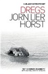 Jorn Lier Horst, Jørn Lier Horst, Jrn Lier Horst - Dregs