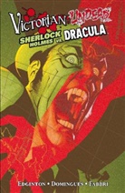 Ian Edginton, Davide Fabbri, Horacio Domingues, Davide Fabbri - Victorian Undead, Sherlock Holmes vs. Dracula